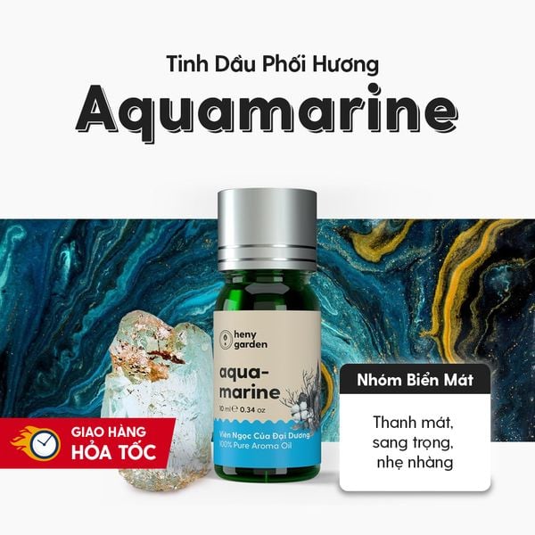 Tinh Dầu Thơm Phối Hương Aquamarine (Viên Ngọc Của Đại Dương) Heny Garden