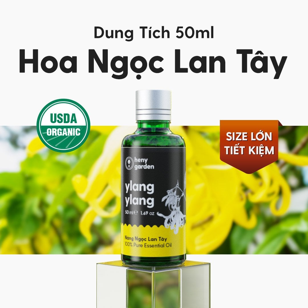 Tinh Dầu Ngọc Lan Tây (Ylang Ylang Essential Oil) Heny Garden