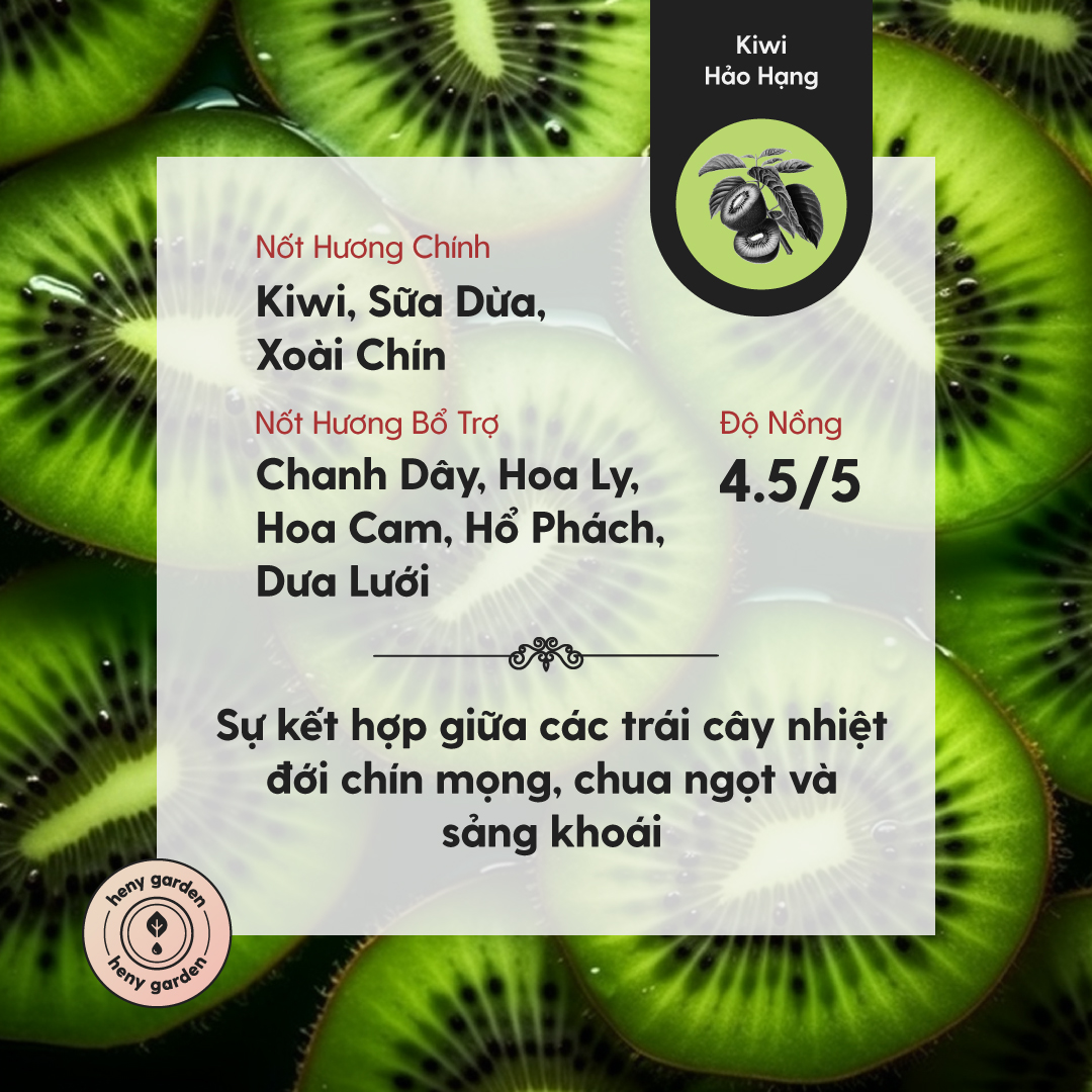 Tinh Dầu Phối Hương Yummy Kiwi (Kiwi Hảo Hạng) Xông Thơm Phòng HENY GARDEN