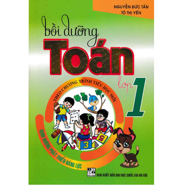  Bồi Dưỡng Toán Lớp 1 (Theo Chương Trình Tiểu Học Mới Định Hướng Phát Triển Năng Lực) 