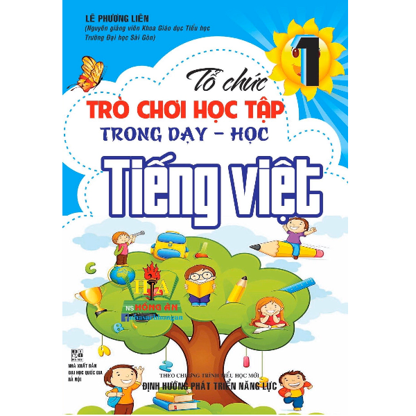  Tổ Chức Trò Chơi Học Tập Trong Dạy - Học Tiếng Việt Lớp 1 (Theo Chương Trình Tiểu Học Mới Định Hướng Phát Triển Năng Lực) 