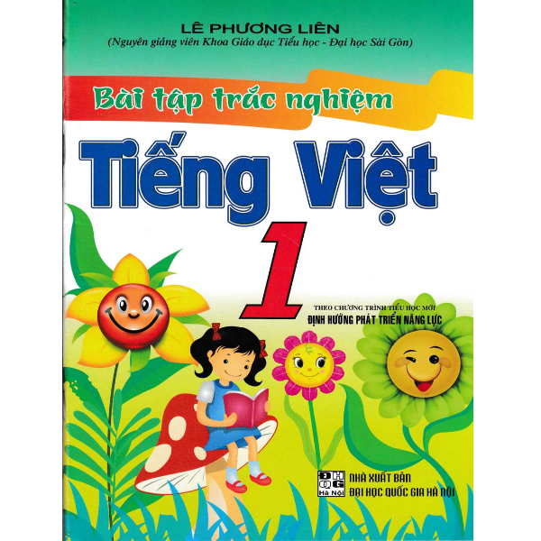  Bài Tập Trắc Nghiệm Tiếng Việt Lớp 1 (Theo Chương Trình Tiểu Học Mới Định Hướng Phát Triển Năng Lực) 