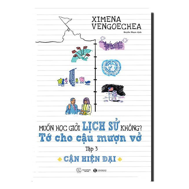  Muốn Học Giỏi Lịch Sử Không? Tớ Cho Cậu Mượn Vở - Tập 3 (Cận Hiện Đại) 