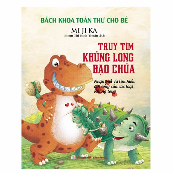  Bách Khoa Toàn Thư Cho Bé - Truy Tìm Khủng Long Bạo Chúa 