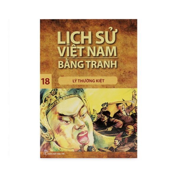  Lịch Sử Việt Nam Bằng Tranh - Tập 18 - Lý Thường Kiệt 