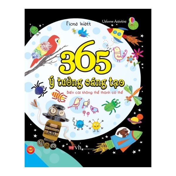  365 Ý Tưởng Sáng Tạo - Biến Cái Không Thể Thành Có Thể 