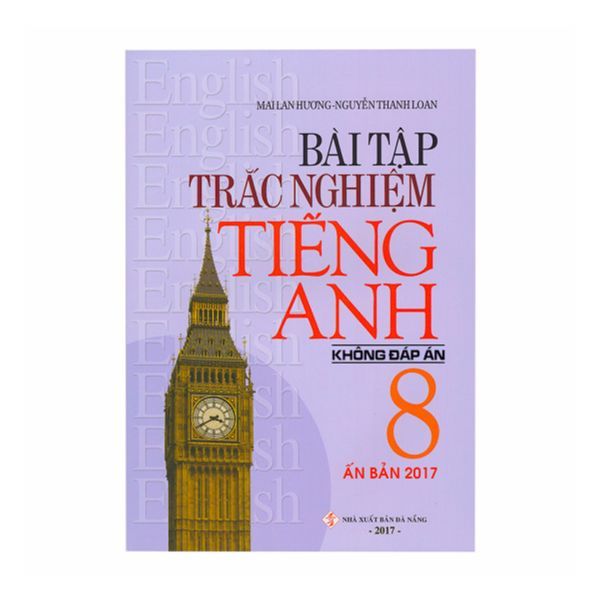  Bài Tập Trắc Nghiệm Tiếng Anh Lớp 8 (Không Đáp Án) 