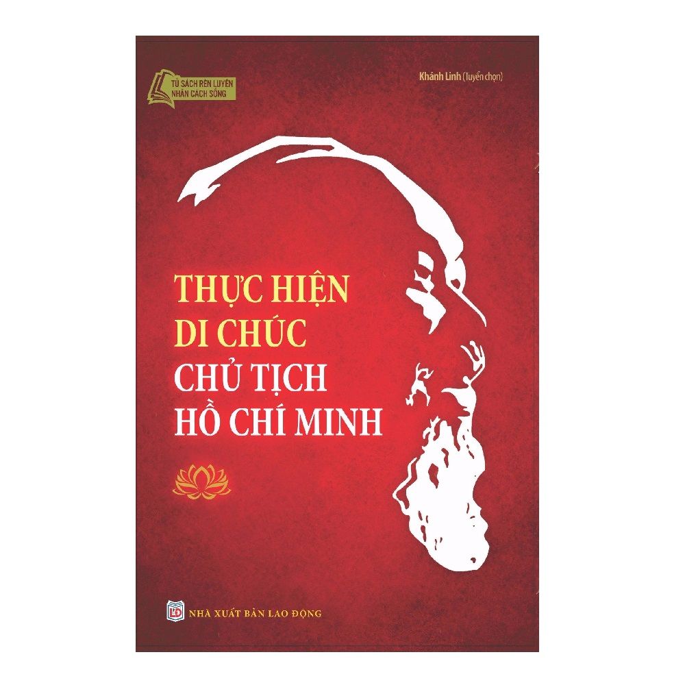  Thực Hiện Di Chúc Chủ Tịch Hồ Chí Minh 