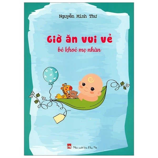  Giờ Ăn Vui Vẻ - Bé Khỏe Mẹ Nhàn 