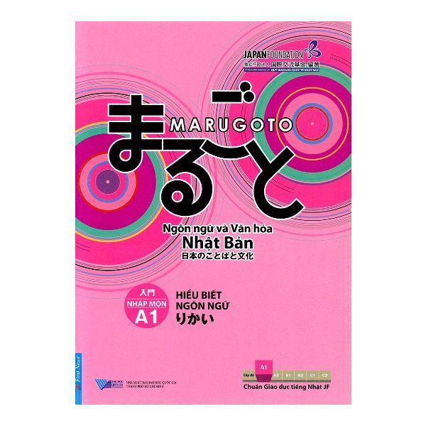  Giáo Trình Marugoto A1 - Ngôn Ngữ Và Văn Hóa Nhật Bản (Hiểu Biết Ngôn Ngữ) 