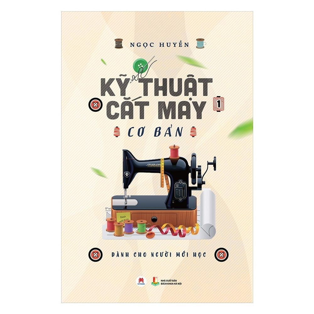  Kỹ Thuật Cắt May Cơ Bản - Tập 1 