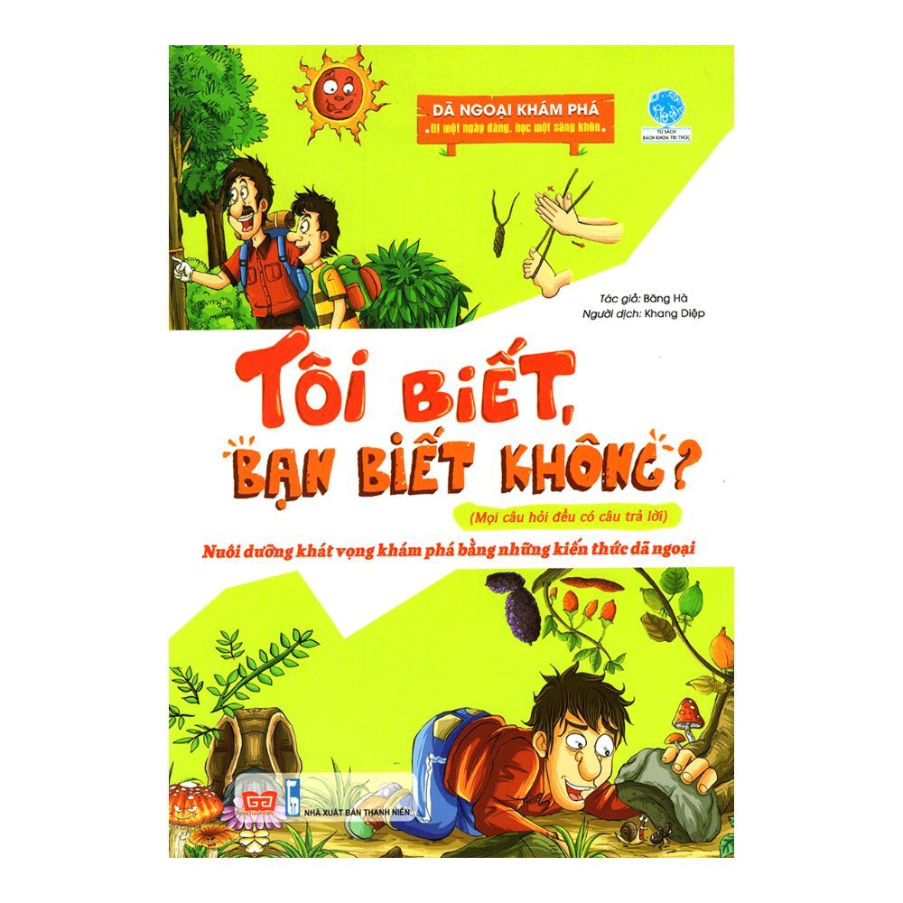  Tôi Biết, Bạn Biết Không? - Dã Ngoại Khám Phá: Đi Một Ngày Đàng, Học Một Sàng Khôn 