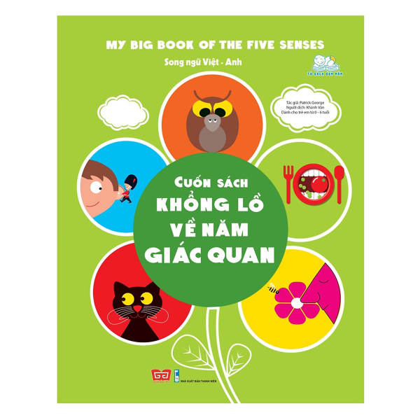  My Big Book Of The Five Senses - Cuốn Sách Khổng Lồ Về Năm Giác Quan 