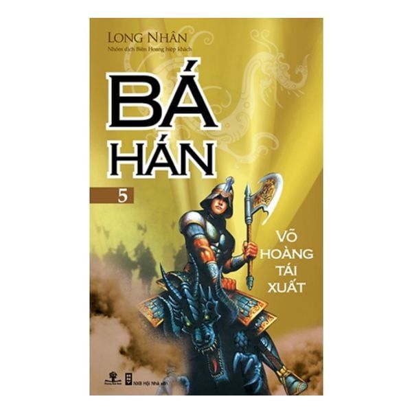  Bá Hán - Tập 5: Võ Hoàng Tái Xuất 