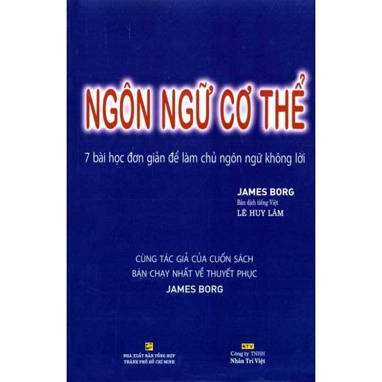  Ngôn Ngữ Cơ Thể - 7 Bài Học Đơn Giản Để Làm Chủ Ngôn Ngữ Không Lời (Tái Bản) 