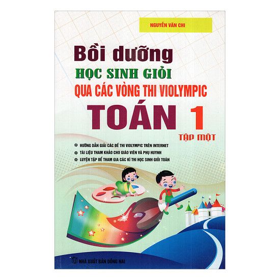  Bồi Dưỡng Học Sinh Giỏi Qua Các Vòng Thi Violympic Toán Lớp 1 - Tập 1 