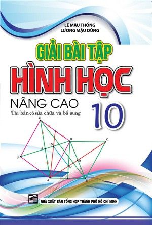  Giải Bài Tập Hình Học 10 Nâng Cao 