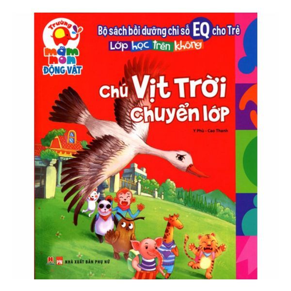  Bồi Dưỡng Chỉ Số EQ Cho Trẻ - Chú Vịt Trời Chuyển Lớp 