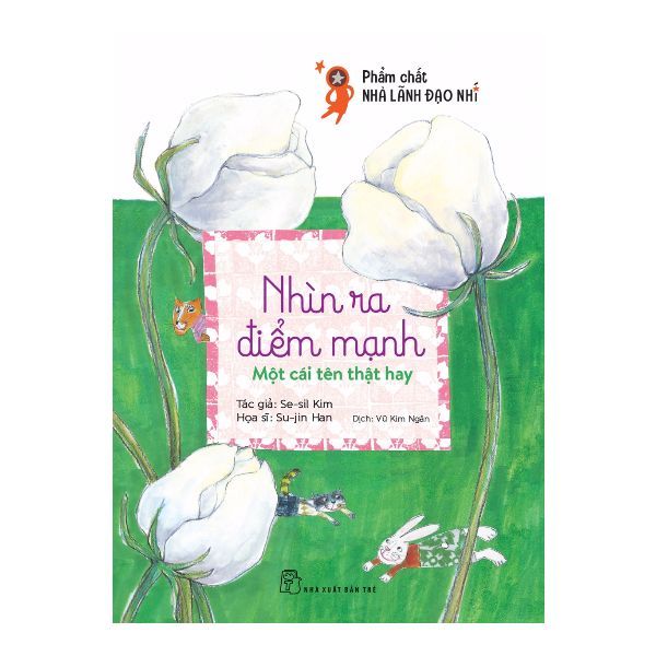  Phẩm Chất Lãnh Đạo Nhí - Nhìn Ra Điểm Mạnh - Một Cái Tên Thật Hay 