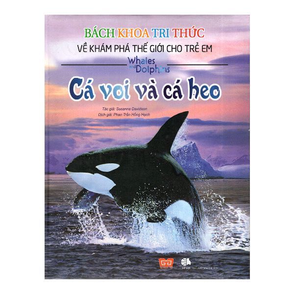  Bách Khoa Tri Thức Về Khám Phá Thế Giới Cho Trẻ Em – Cá Voi Và Cá Heo 