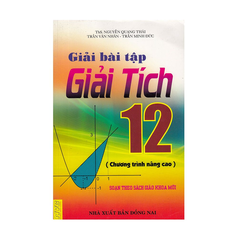  Giải Bài Tập Giải Tích 12 (Chương Trình Nâng Cao - Soạn Theo Sách Giáo Khoa Mới) 