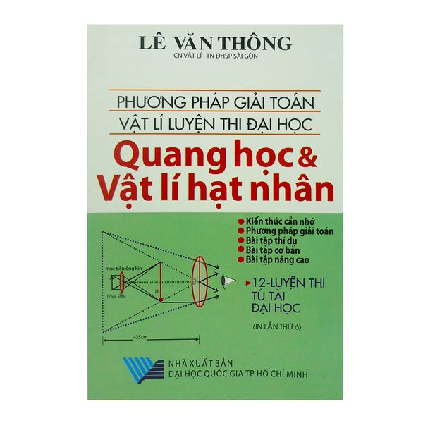  Phương Pháp Giải Toán Vật Lí Luyện Thi Đại Học Quang Học Và Vật Lí Hạt Nhân 