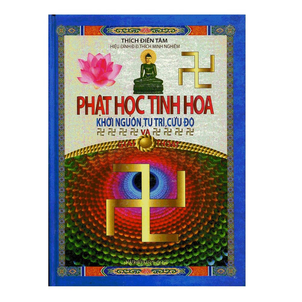  Phật Học Tinh Hoa - Khởi Nguồn Tu Trì Cứu Độ (Bìa Cứng) 