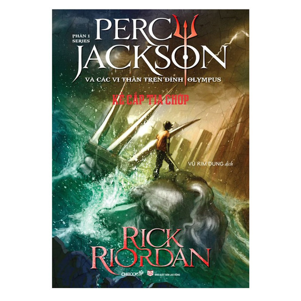  Series Percy Jackson Và Các Vị Thần Trên Đỉnh Olympus Phần 1 - Kẻ Cắp Tia Chớp 