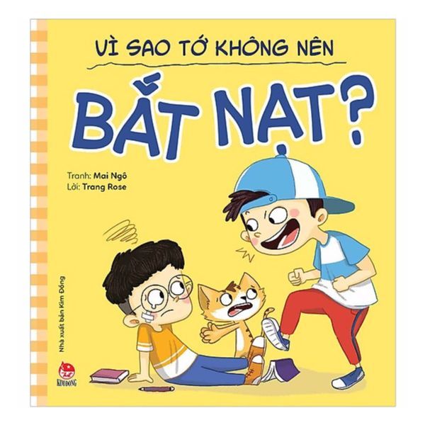  Để Em Luôn Ngoan Ngoãn - Vì Sao Tớ Không Nên Bắt Nạt? (Tái Bản 2019) 