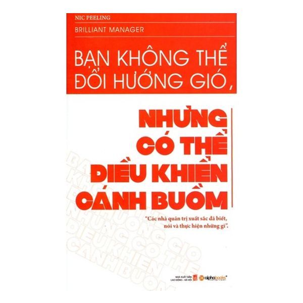  Bạn Không Thể Đổi Hướng Gió, Nhưng Bạn Có Thể Điều Khiển Cánh Buồm (N) 