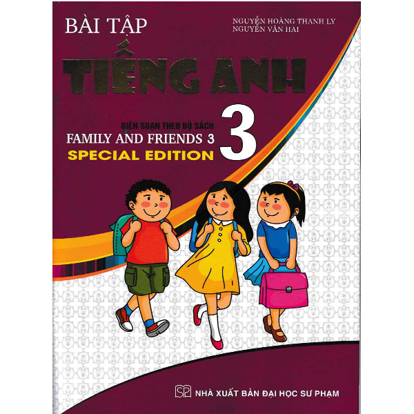  Bài Tập Tiếng Anh Lớp 3 - Biên Soạn Theo Bộ Sách Family And Friends Special Edition 