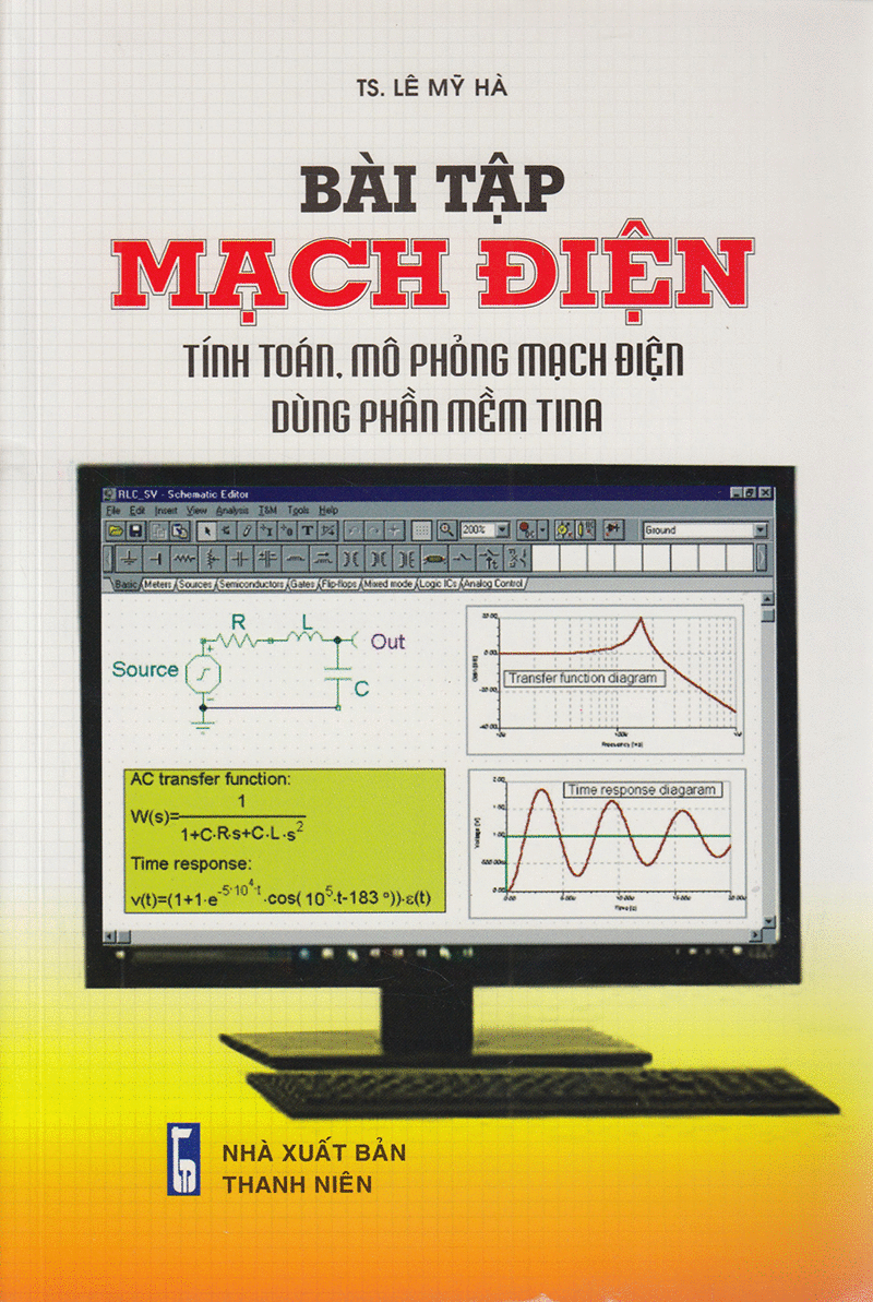  Bài Tập Mạch Điện - Tính Toán, Mô Phỏng Mạch Điện Dùng Phần Mềm TINA 