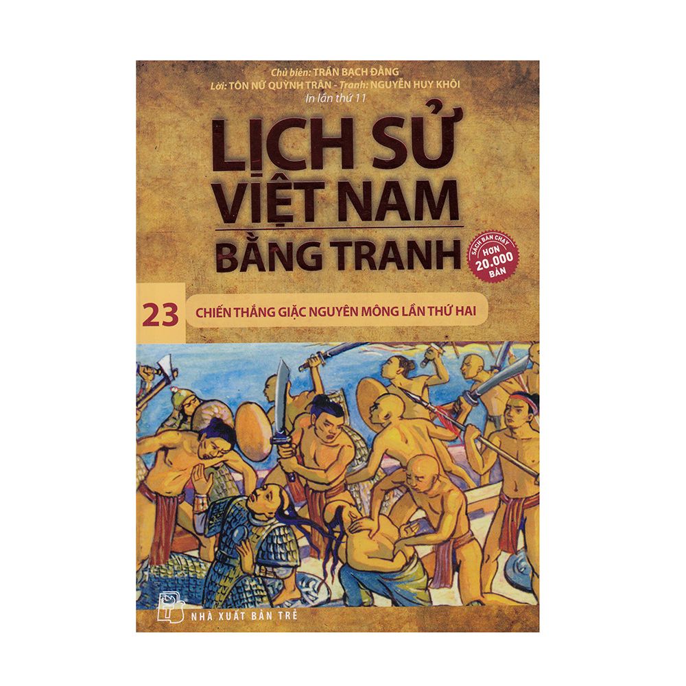  Lịch Sử Việt Nam Bằng Tranh (Tập 23): Chiến Thắng Quân Mông Lần Thứ Hai 