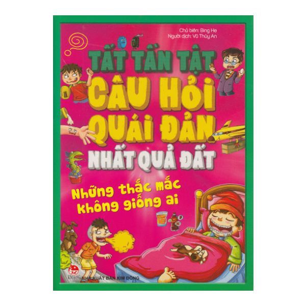  Tất Tần Tật Câu Hỏi Quái Đản Nhất Quả Đất - Những Thắc Mắc Không Giống Ai 