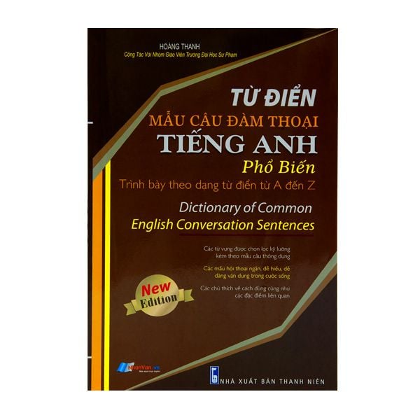  Từ Điển Mẫu Câu Đàm Thoại Tiếng Anh Phổ Biến Trình Bày Theo Dạng Từ Điển Từ A Đến Z 