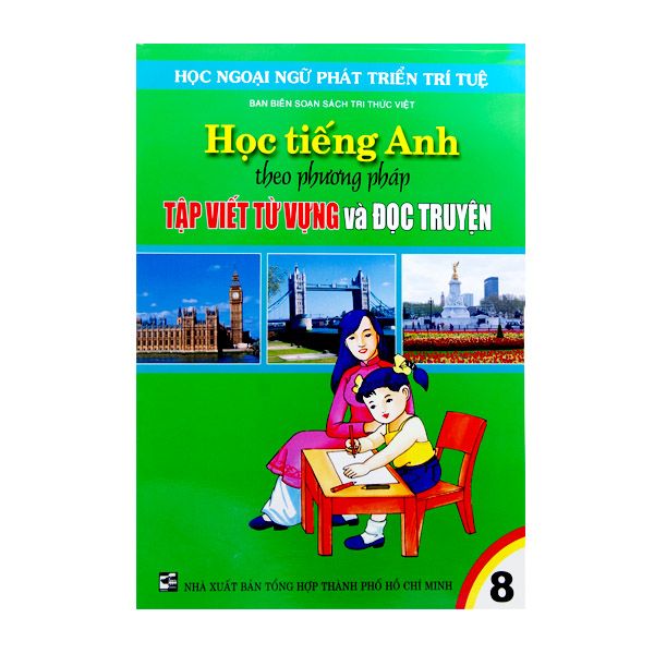  Học Tiếng Anh Theo Phương Pháp Tập Viết Từ Vựng Và Đọc Truyện - Tập 8 