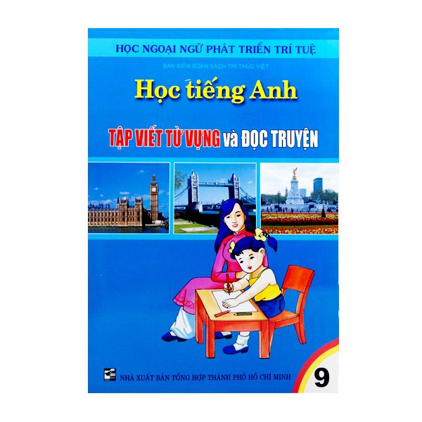  Học Tiếng Anh Theo Phương Pháp Tập Viết Từ Vựng Và Đọc Truyện - Tập 9 