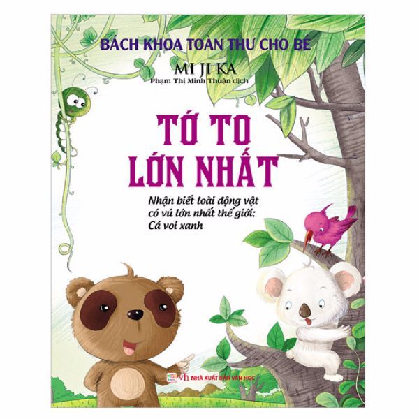  Bách Khoa Toàn Thư Cho Bé - Tớ To Lớn Nhất 