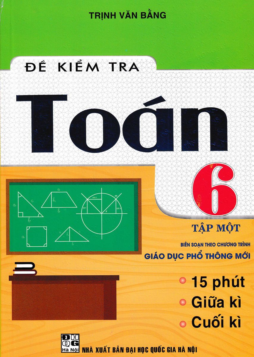  Đề Kiểm Tra Toán Lớp 6 - Tập 1 