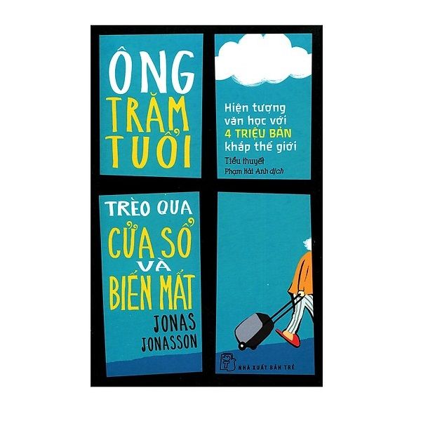  Ông Trăm Tuổi Trèo Qua Cửa Sổ Và Biến Mất 