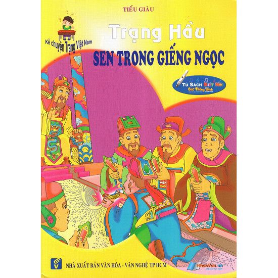  Kể Chuyện Trạng Việt Nam - Trạng Hầu - Sen Trong Giếng Ngọc - Kèm File Âm Thanh 