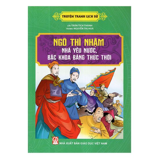  Truyện Tranh Lịch Sử - Ngô Thì Nhậm Nhà Yêu Nước, Bậc Khoa Bảng Thức Thời 