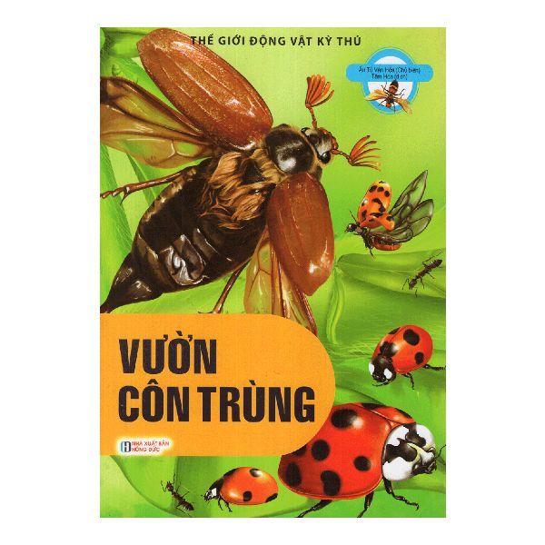  Thế Giới Động Vật Kỳ Thú - Vườn Côn Trùng 