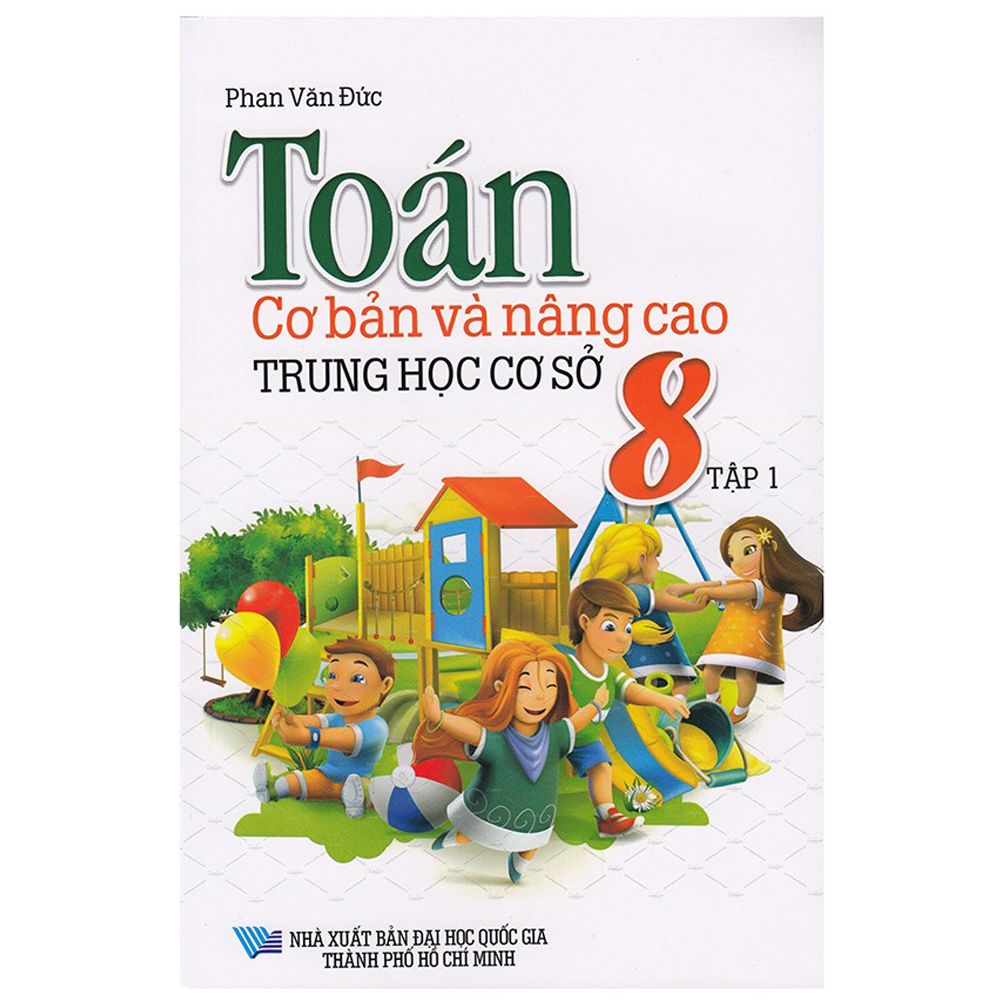  Toán Cơ Bản Và Nâng Cao - Lớp 8 - Tập 1 