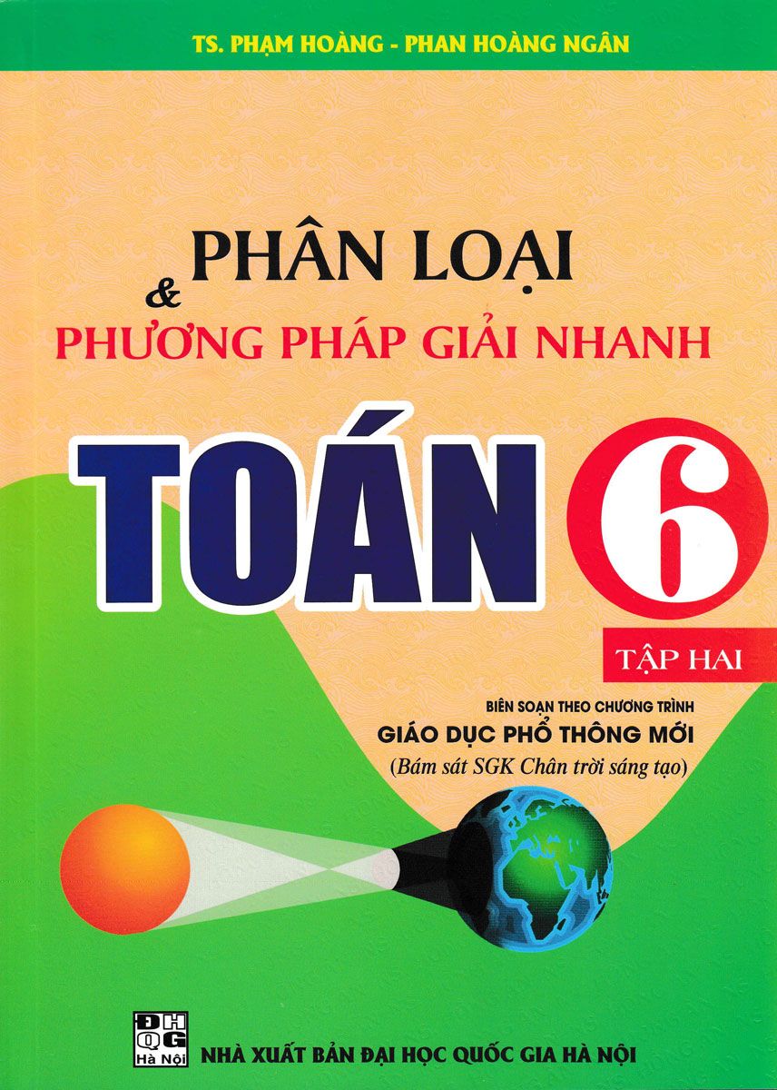  Phân Loại Và Phương Pháp Giải Nhanh Toán Lớp 6 - Tập 2 