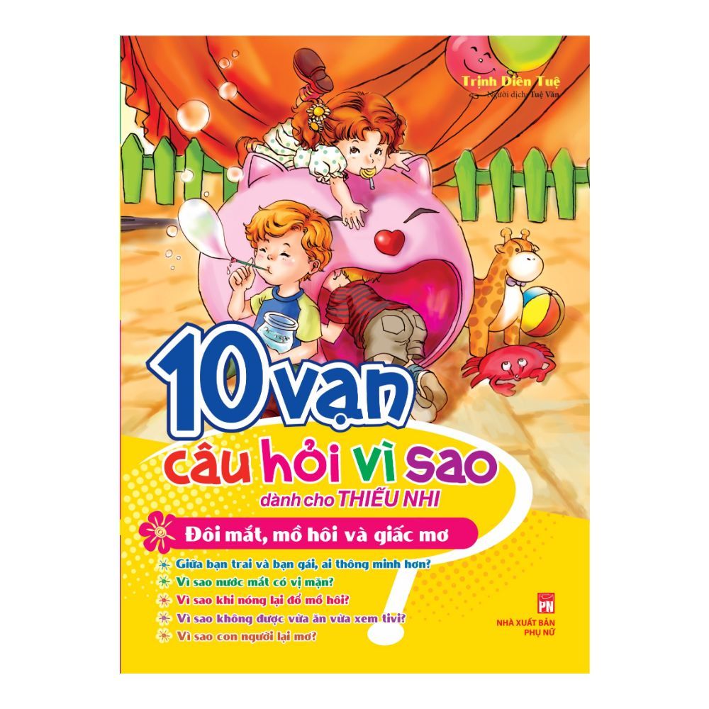  10 Vạn Câu Hỏi Vì Sao Dành Cho Thiếu Nhi - Đôi Mắt, Mồ Hôi Và Giấc Mơ 