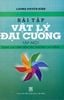 Bái Tập Vật Lý Đại Cương - Tập Một ( Dùng Cho Sinh Viên Các Trường Cao Đẳng)