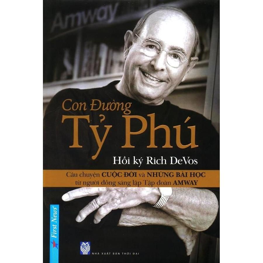  Hồi Ký Rich Devos – Con Đường Tỷ Phú 