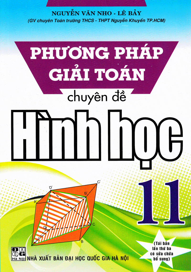  Phương Pháp Giải Toán Chuyên Đề - Hình Học 11 