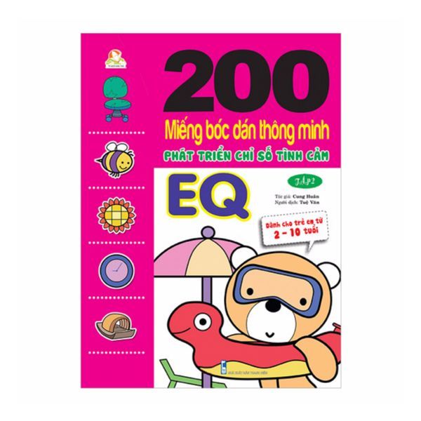  200 Miếng Bóc Dán Thông Minh 2-10 Tuổi - Phát Triển Chỉ Số Tình Cảm EQ (Tập 2) 